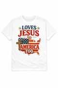 Loves Jesus & America Too