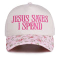 Jesus Saves I Spend Baseball Hat