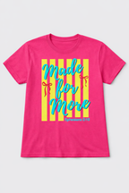 Made for More